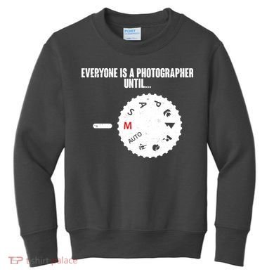 Everyone Is A Photographer Until Kids Sweatshirt