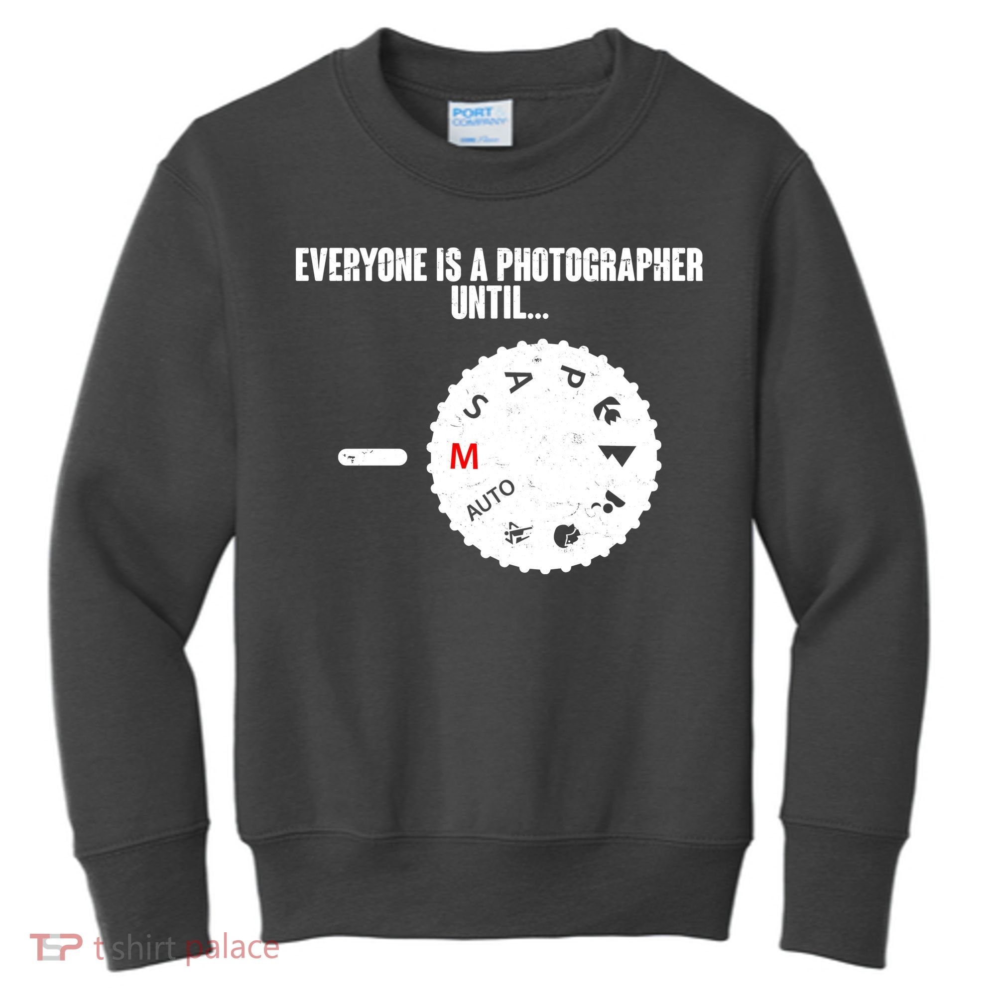 Everyone Is A Photographer Until Kids Sweatshirt