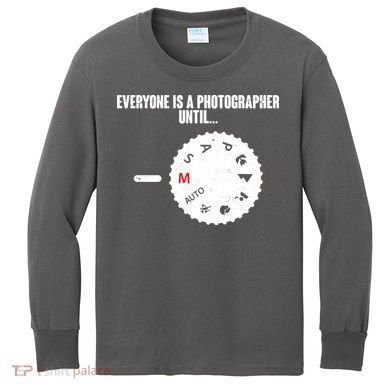 Everyone Is A Photographer Until Kids Long Sleeve Shirt