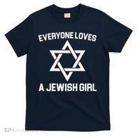 Everyone Loves a Jewish Girl T-Shirt thumb 0