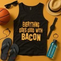 Everything Goes Good With Bacon Tank Top thumb 4