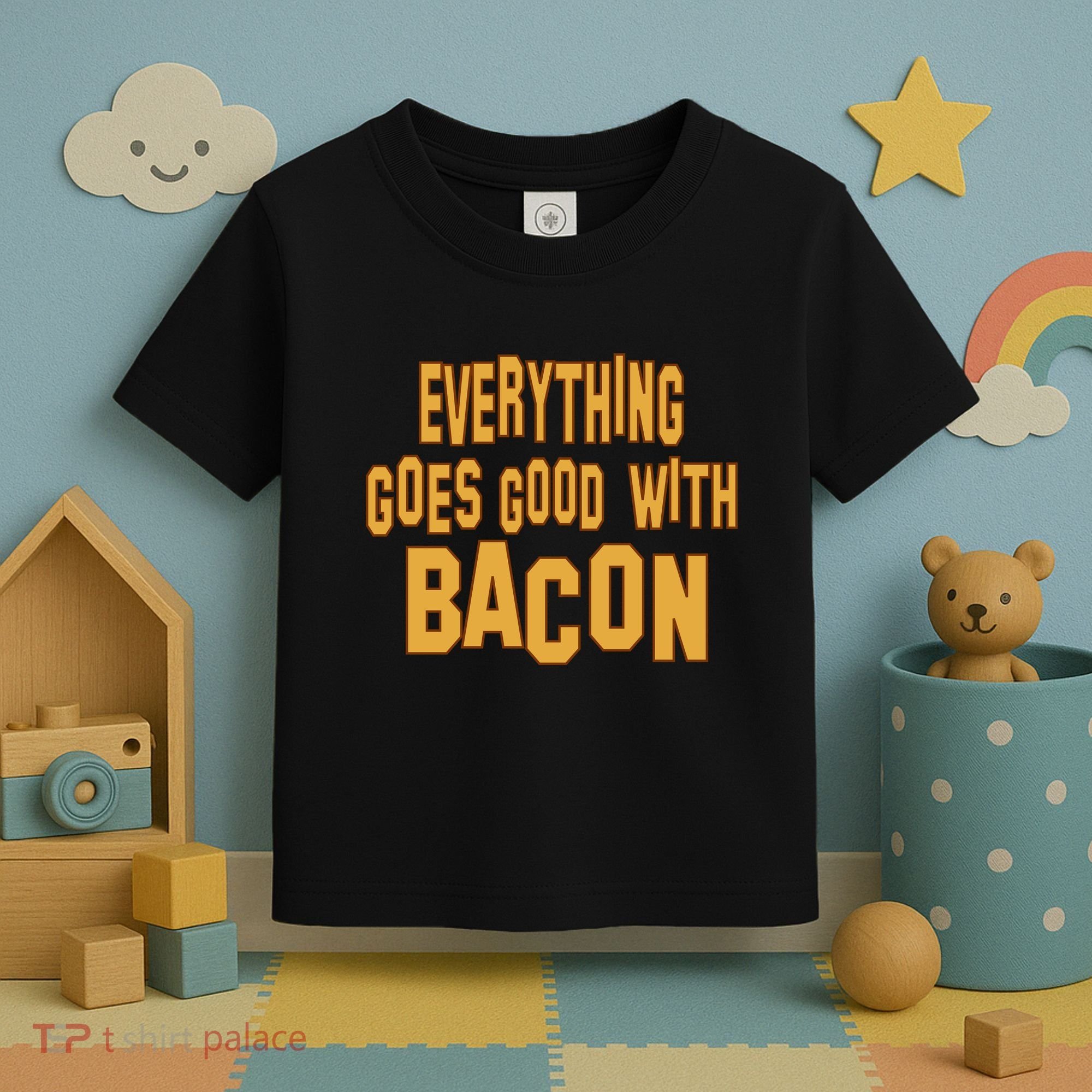 Everything Goes Good With Bacon Toddler T-Shirt