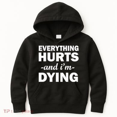 Everything Hurts And I'm Dying Kids Hoodie