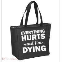 Everything Hurts And I'm Dying Tote Bag thumb 2