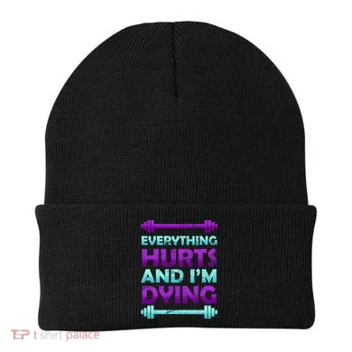 Everything Hurts And I'm Dying Exercise Beanie