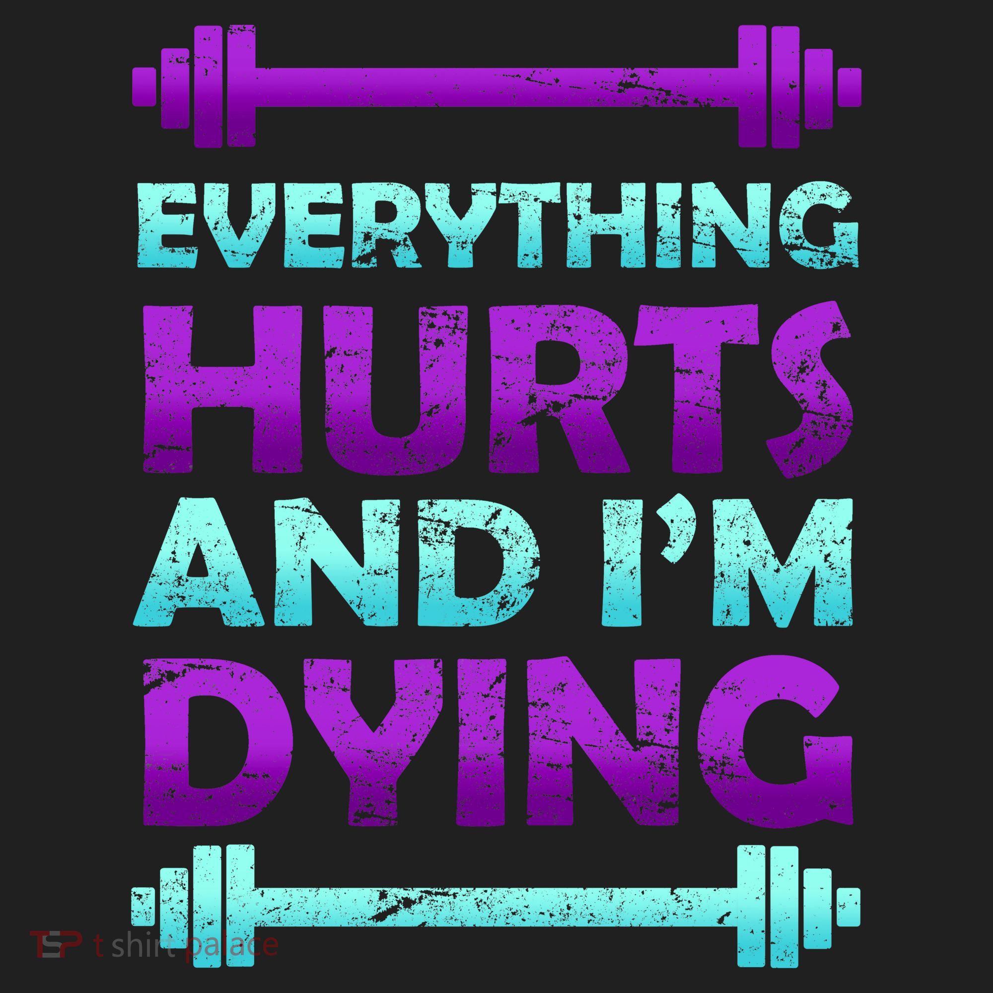 Everything Hurts And I'm Dying Exercise Tumbler