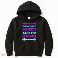 Everything Hurts And I'm Dying Exercise Kids Hoodie thumb 0