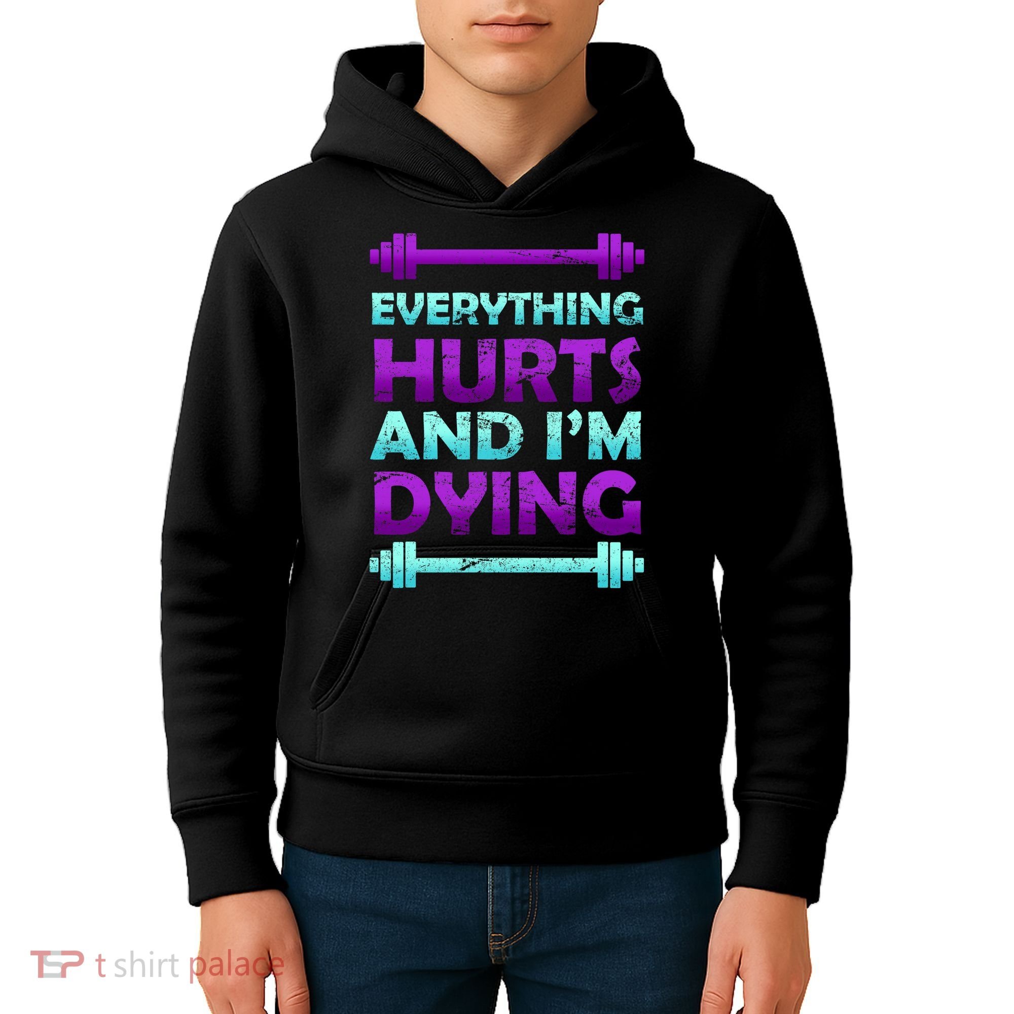 Everything Hurts And I'm Dying Exercise Kids Hoodie