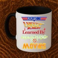 Everything I Need To Know - 80s Movies Coffee Mug thumb 2