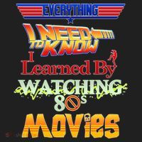 Everything I Need To Know - 80s Movies Hat thumb 2