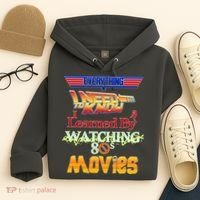 Everything I Need To Know - 80s Movies Hoodie thumb 4