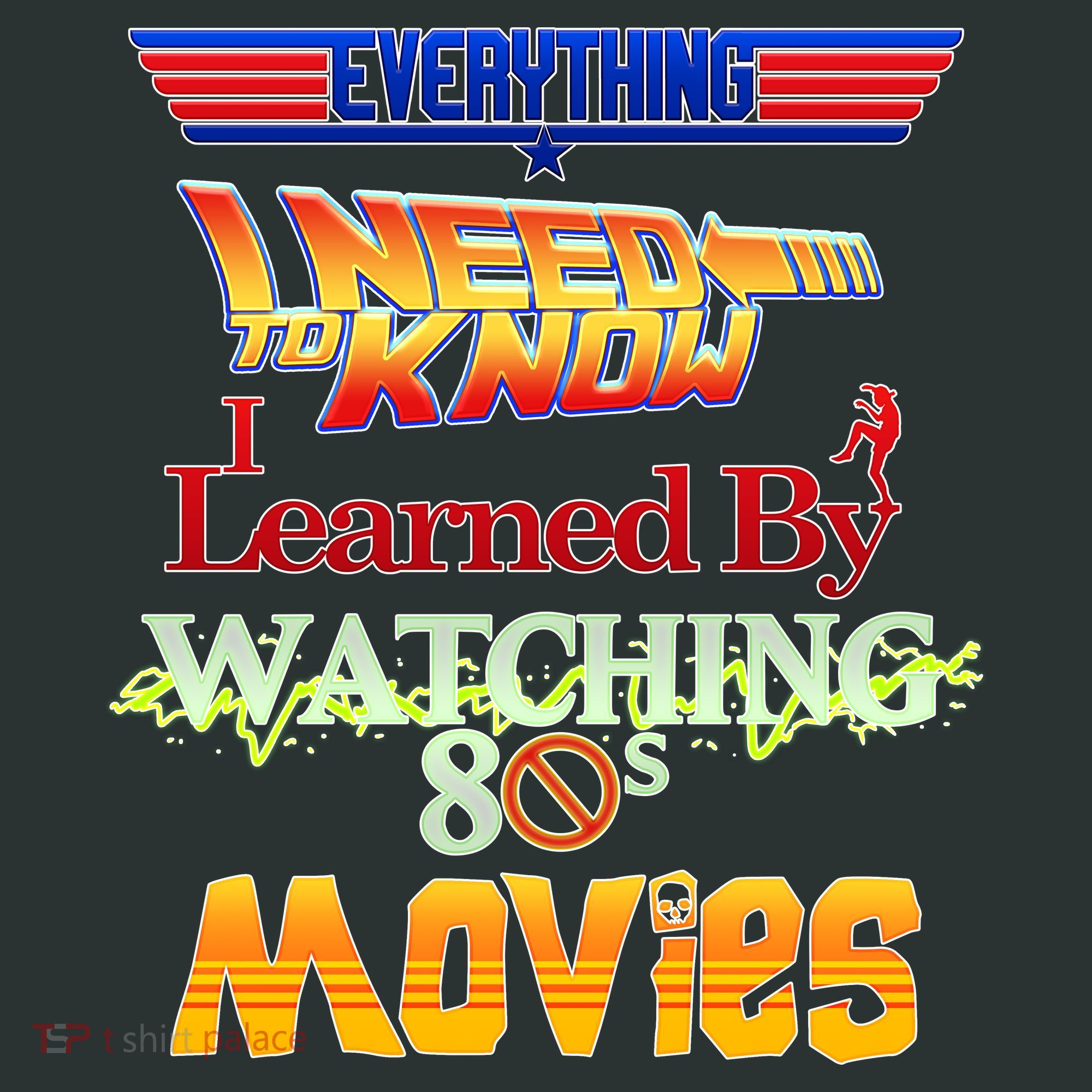 Everything I Need To Know - 80s Movies Hoodie
