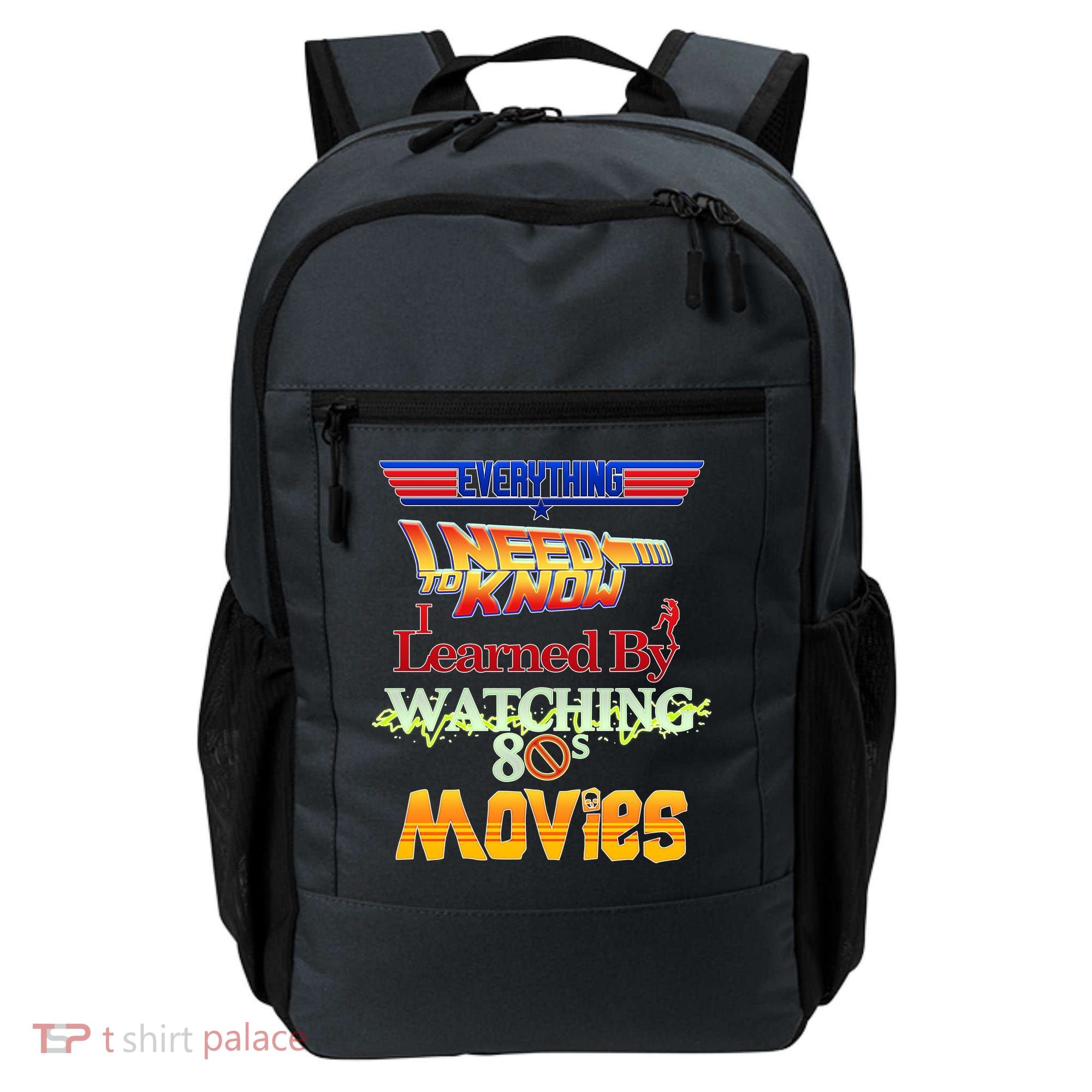 Everything I Need To Know - 80s Movies Backpack