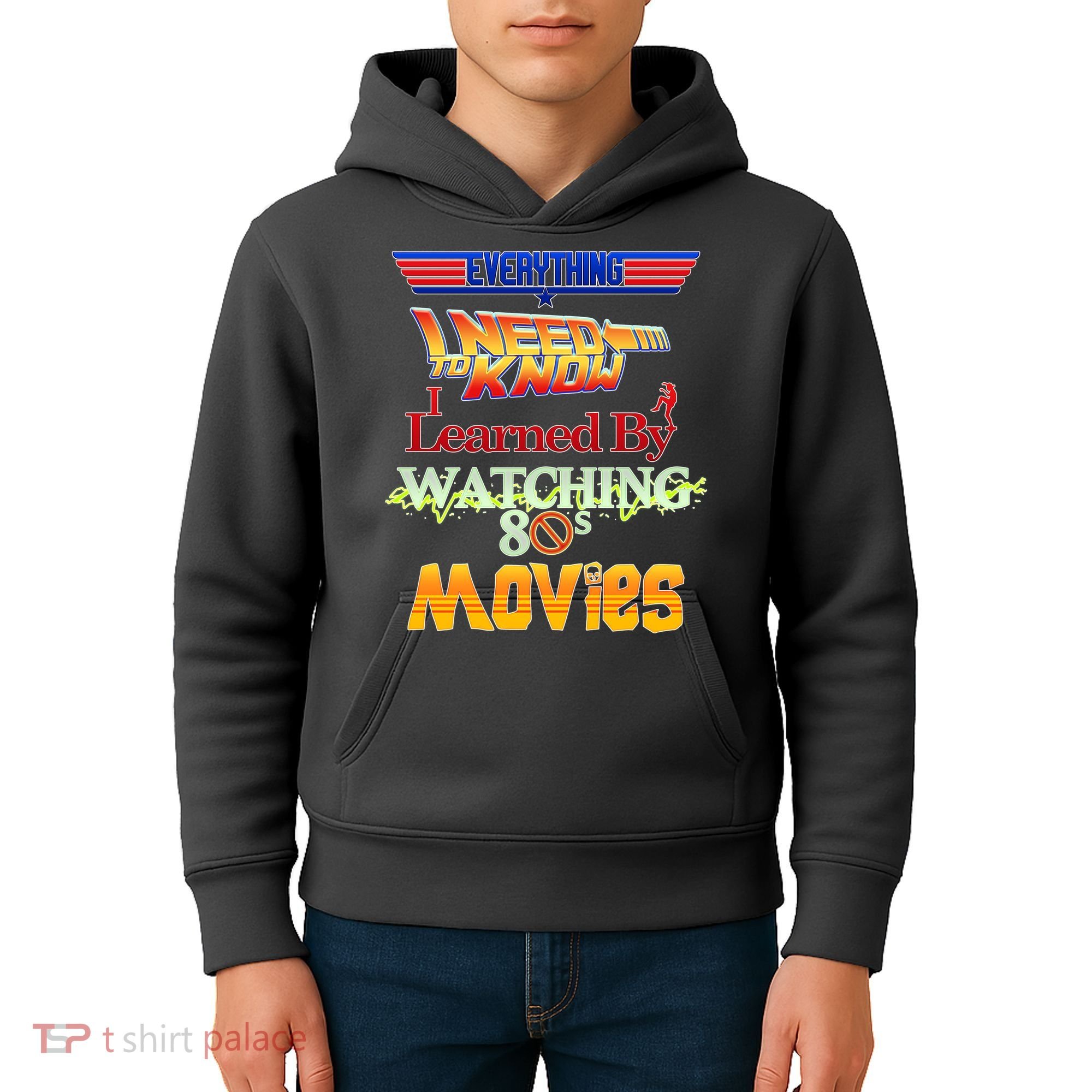 Everything I Need To Know - 80s Movies Kids Hoodie