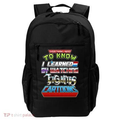 Everything I Need To Know I Learned By Watching Eighties Cartoons Backpack