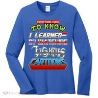 Everything I Need To Know I Learned By Watching Eighties Cartoons Women's Long Sleeve Shirt thumb 0