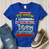 Everything I Need To Know I Learned By Watching Eighties Cartoons Women's T-Shirt thumb 3