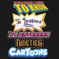 Everything I Need To Know I Learned By Watching Nineties Cartoons Ornament thumb 1