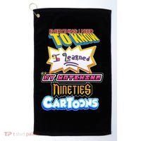 Everything I Need To Know I Learned By Watching Nineties Cartoons Golf Towel thumb 0