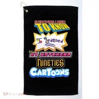 Everything I Need To Know I Learned By Watching Nineties Cartoons Golf Towel thumb 0