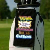 Everything I Need To Know I Learned By Watching Nineties Cartoons Golf Towel thumb 2