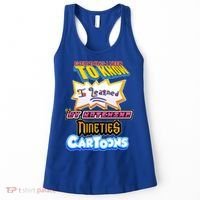 Everything I Need To Know I Learned By Watching Nineties Cartoons Women's Tank Top thumb 0