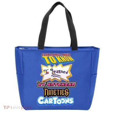 Everything I Need To Know I Learned By Watching Nineties Cartoons Tote Bag