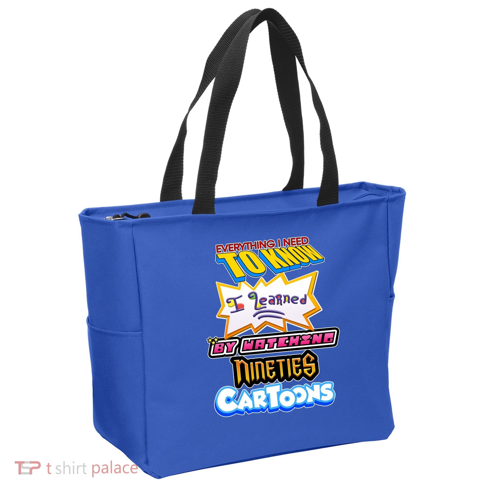 Everything I Need To Know I Learned By Watching Nineties Cartoons Tote Bag