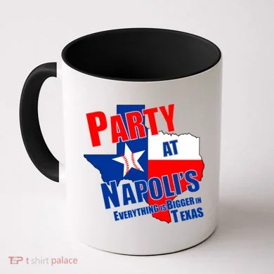 Everything is Bigger In Texas Party At Napoli's Coffee Mug