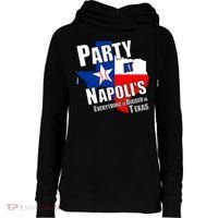 Everything is Bigger In Texas Party At Napoli's Womens Funnel Neck Pullover Hood thumb 0