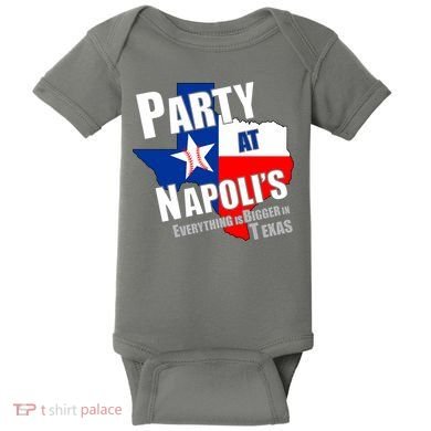 Everything is Bigger In Texas Party At Napoli's Baby Bodysuit