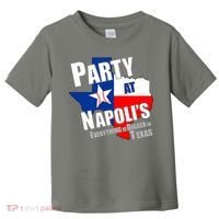 Everything is Bigger In Texas Party At Napoli's Toddler T-Shirt thumb 0