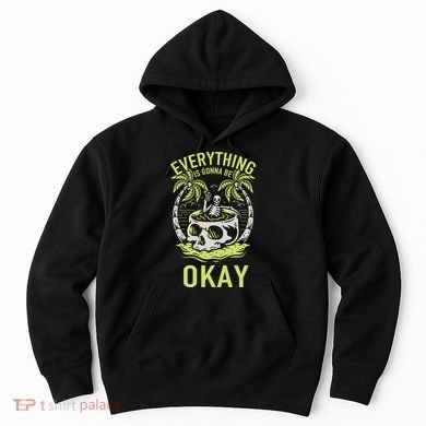 Everything Is Gonna Be Okay Hoodie