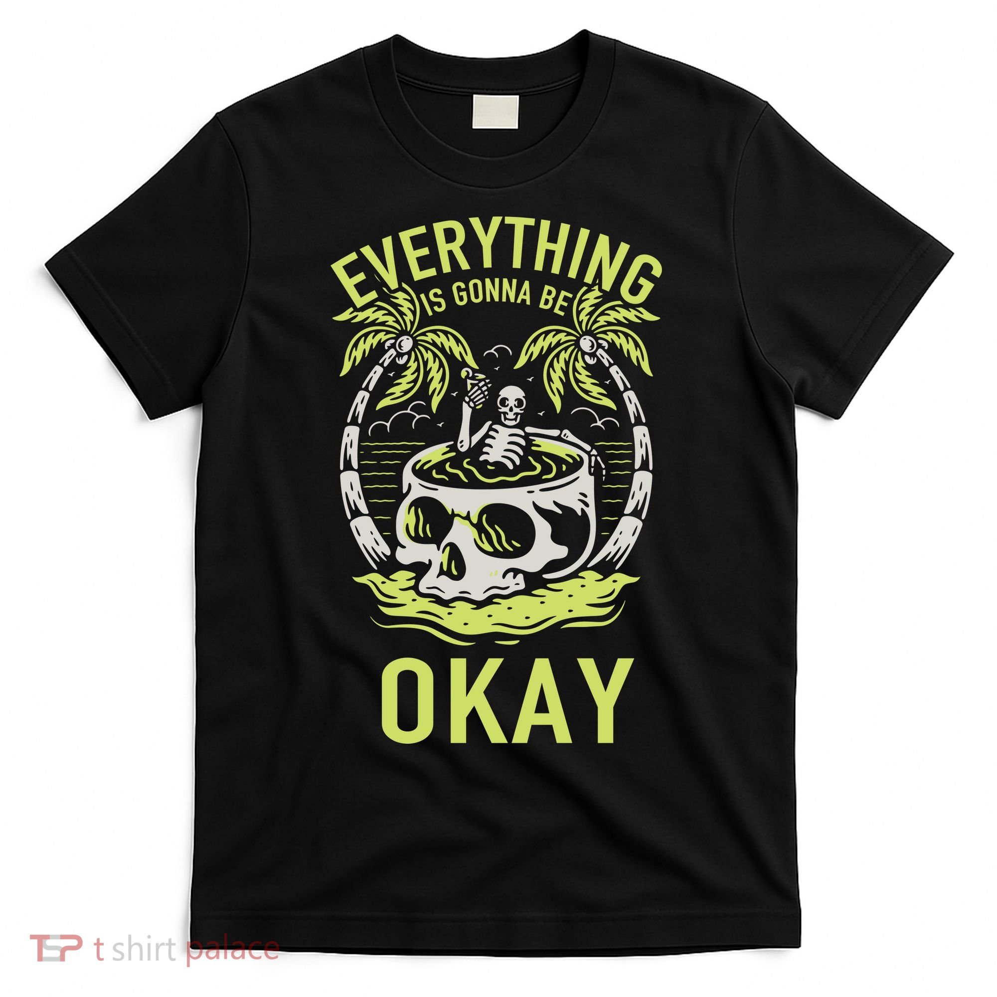 Everything Is Gonna Be Okay T-Shirt