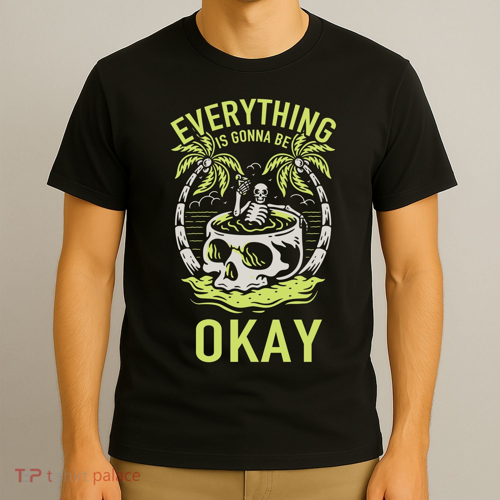 Everything Is Gonna Be Okay T-Shirt