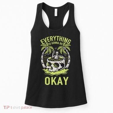 Everything Is Gonna Be Okay Women's Tank Top