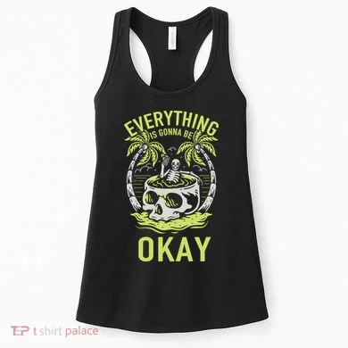Everything Is Gonna Be Okay Women's Tank Top