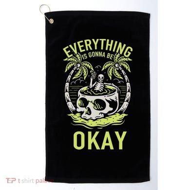 Everything Is Gonna Be Okay Golf Towel