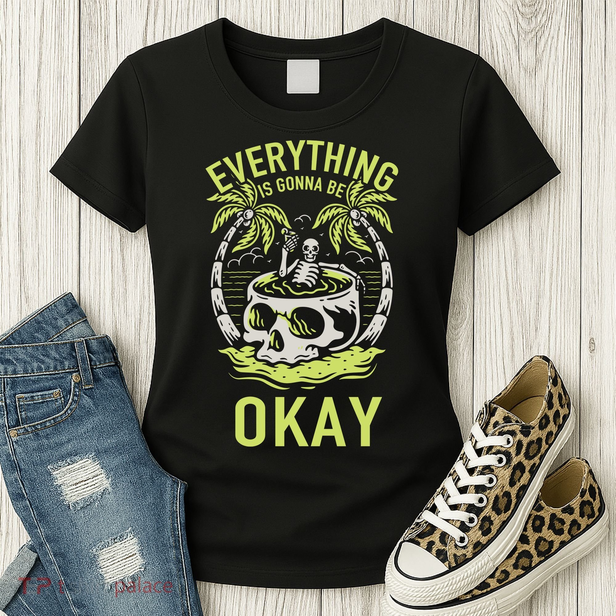 Everything Is Gonna Be Okay Women's T-Shirt