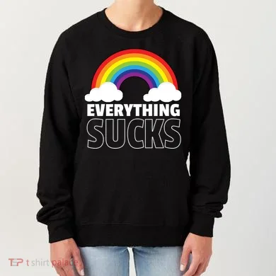 Everything Sucks Women's Sweatshirt