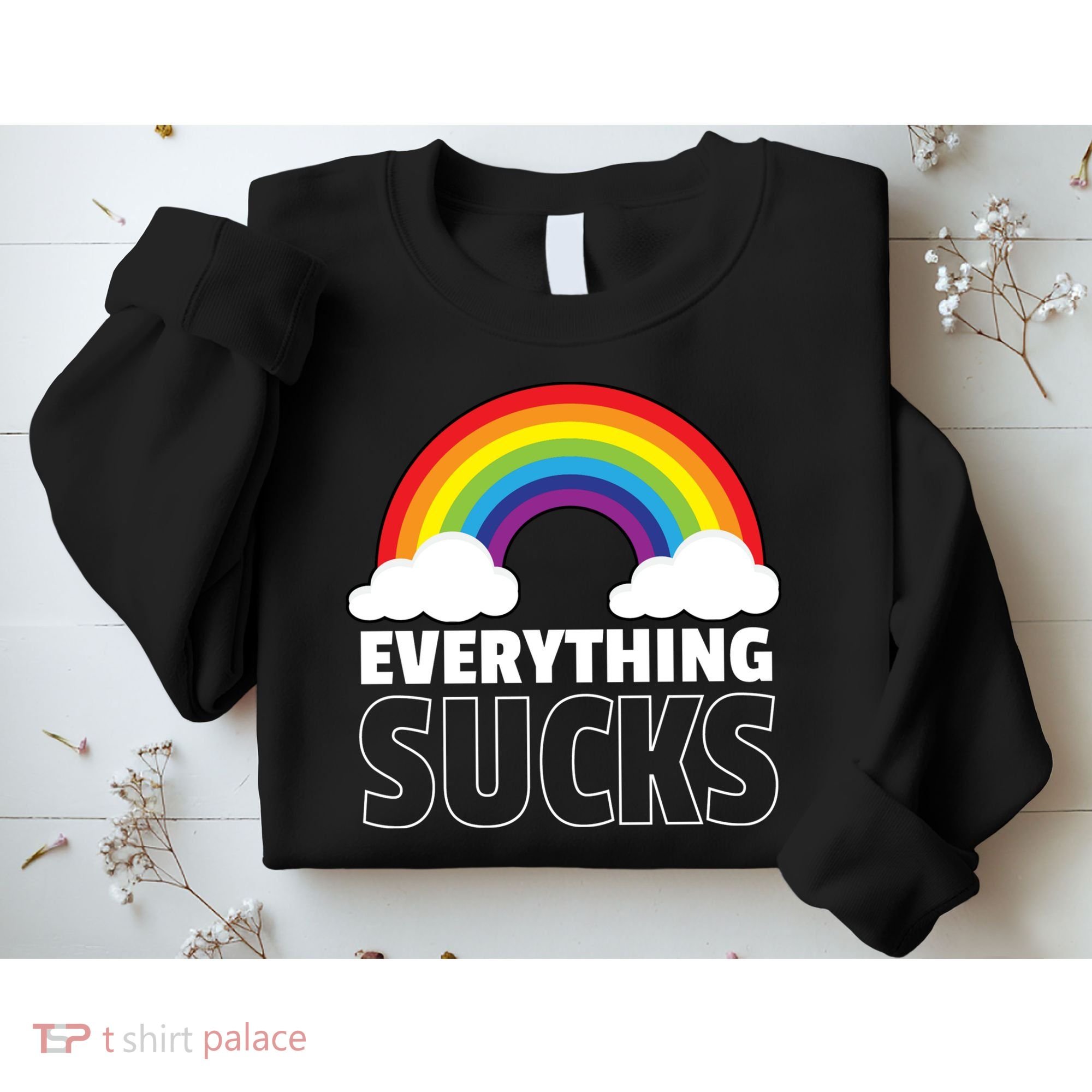 Everything Sucks Sweatshirt