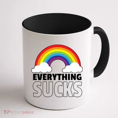 Everything Sucks Coffee Mug back