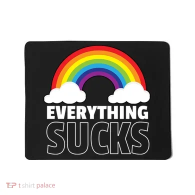 Everything Sucks Mousepad