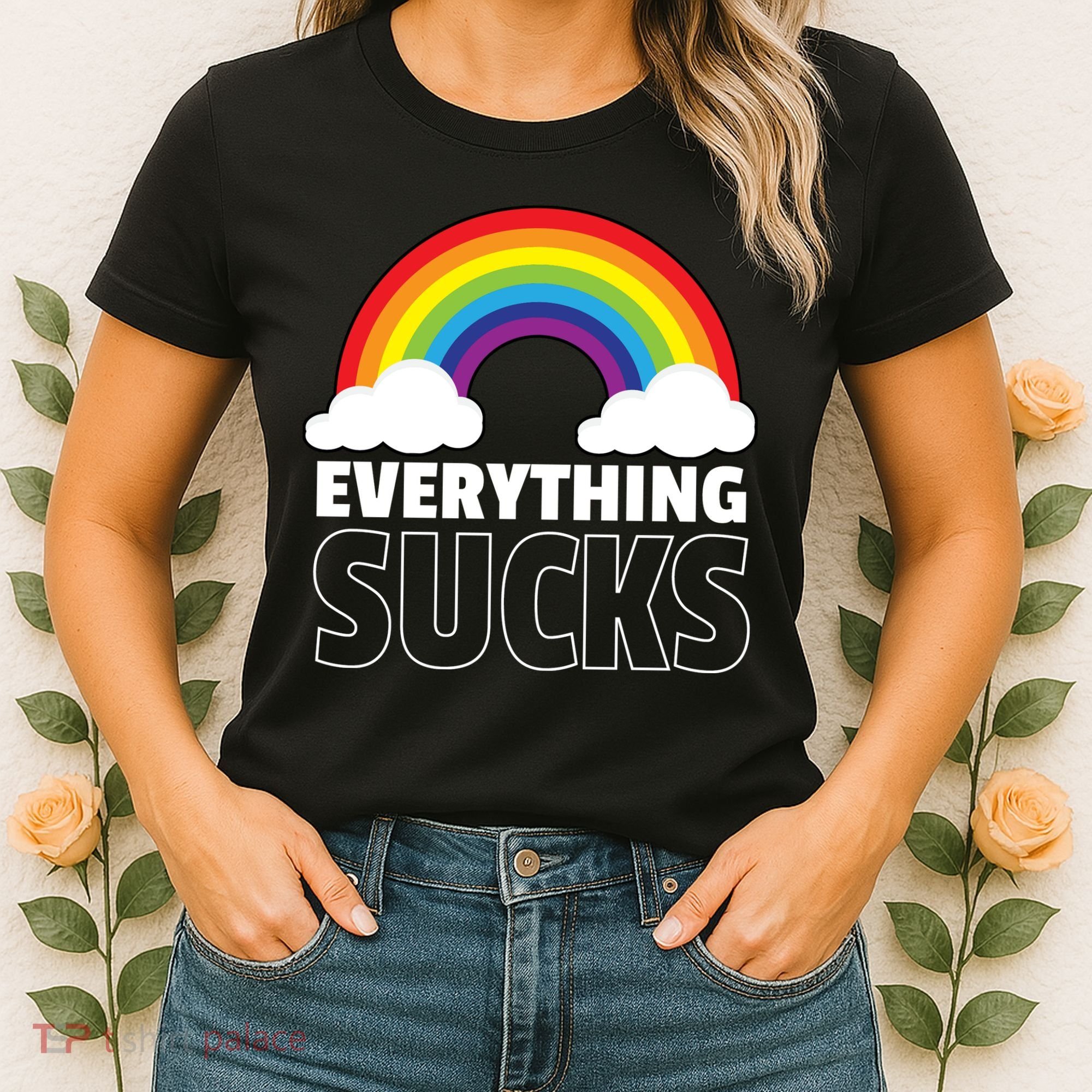 Everything Sucks Women's T-Shirt