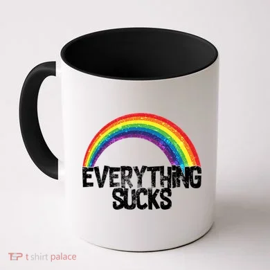 Everything Sucks Rainbow Coffee Mug