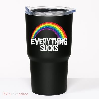Everything Sucks Rainbow Tumbler