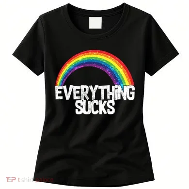 Everything Sucks Rainbow Women's T-Shirt