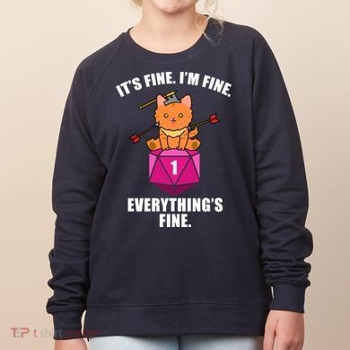 Everything's Fine Cute Cat DnD Women's Sweatshirt
