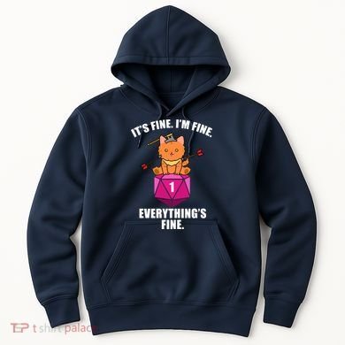 Everything's Fine Cute Cat DnD Hoodie