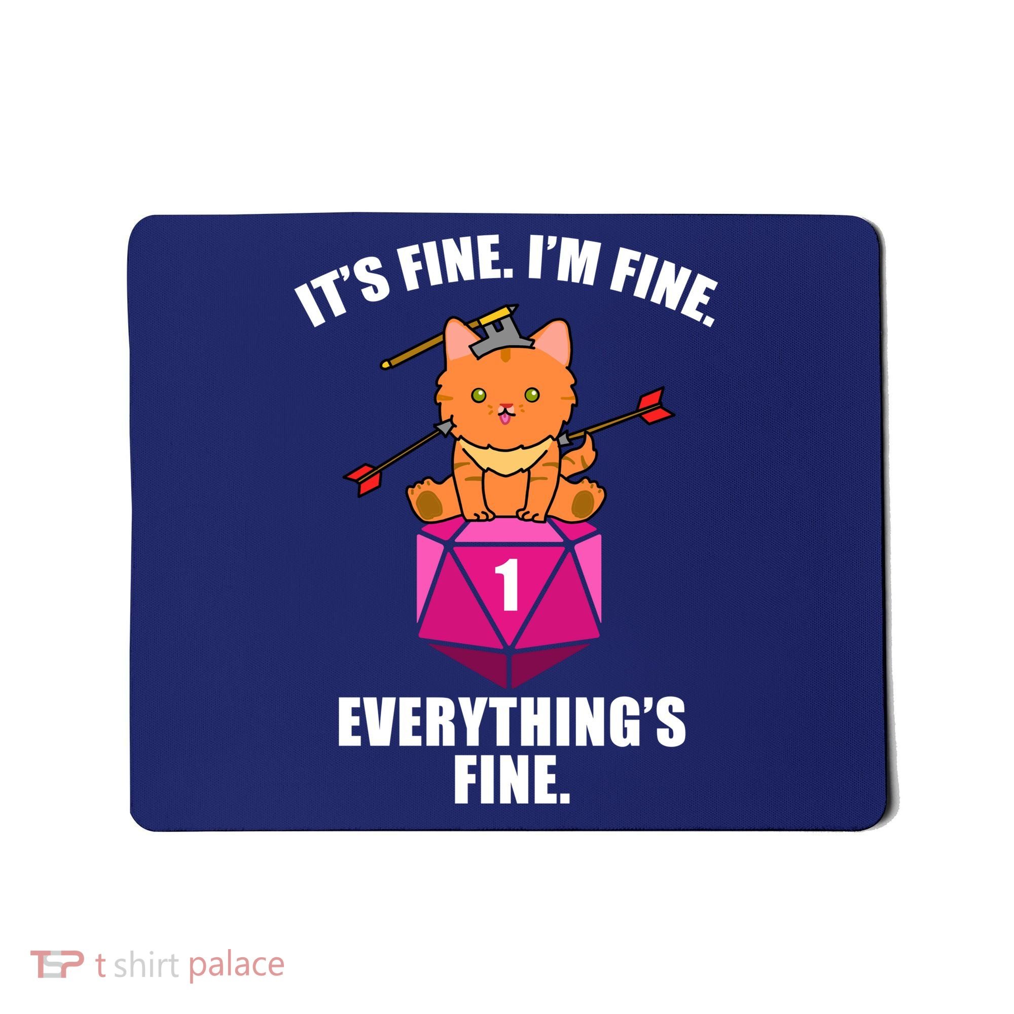 Everything's Fine Cute Cat DnD Mousepad